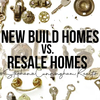 New Build Homes vs. Resale Homes: Choosing your real estate battles.