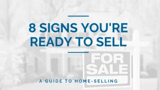 8 Signs You're Ready to Sell