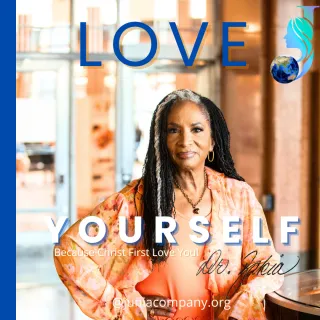 Love Yourself: Embracing Christ’s Love as Your Foundation