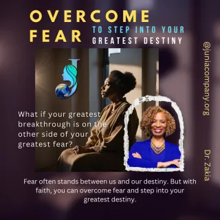 Overcome Fear to Step Into Your Greatest Destiny