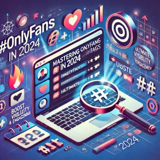 How to Make More Money on OnlyFans in 2024: Proven Strategies for Success