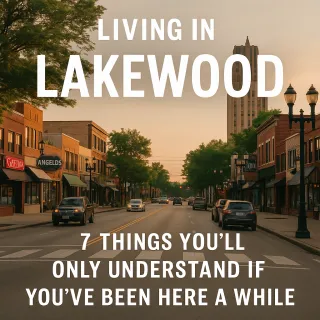 Living in Lakewood: 7 Things You’ll Only Understand If You’ve Been Here a While