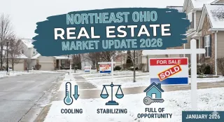 Northeast Ohio Real Estate Market Update 2026: Cooling, Stabilizing, and Full of Opportunity