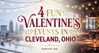 4 Valentine’s Events in Cleveland, Ohio – February 2026