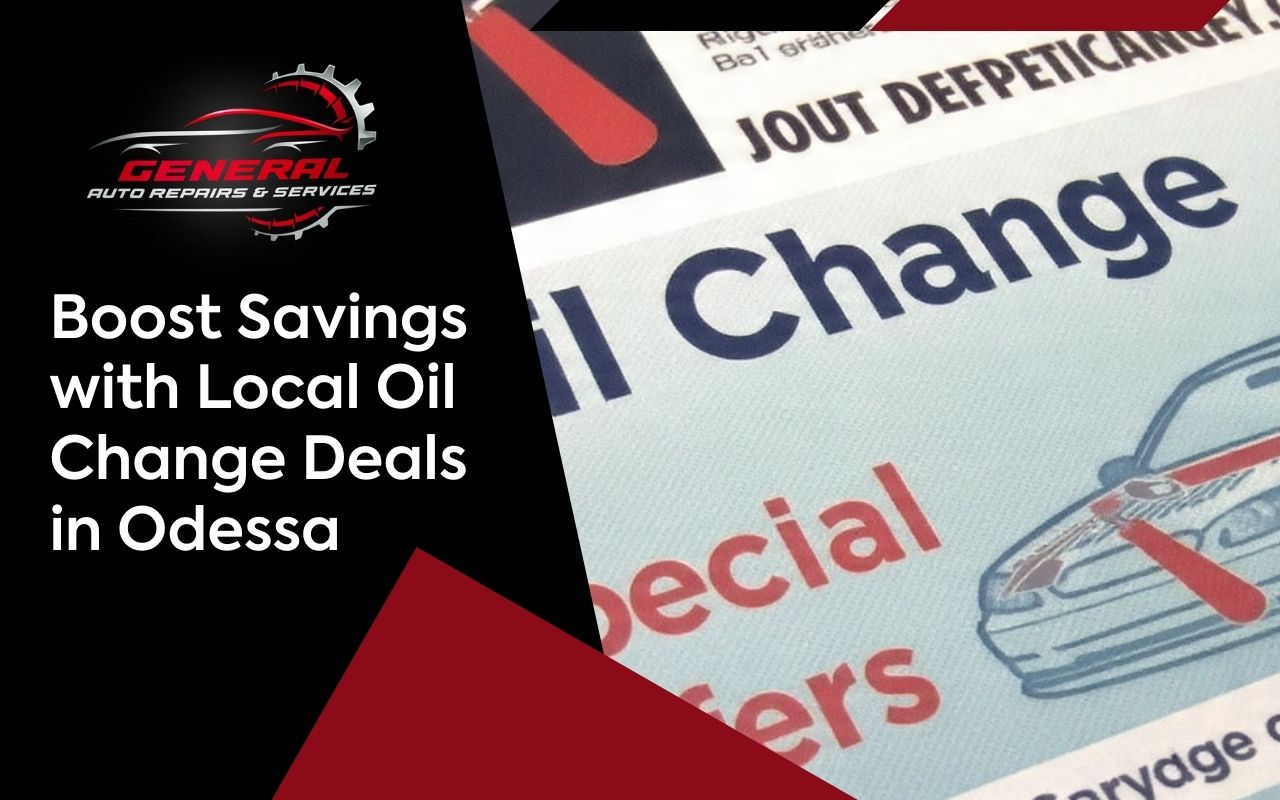 Boost Savings with Local Oil Change Deals in Odessa