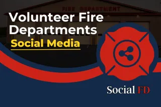 How Volunteer Fire Departments Are Using Social Media to Make a Difference