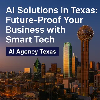 AI Solutions in Texas: Future-Proof Your Business with Smart Tech