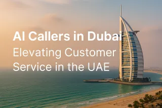 AI Callers in Dubai: Redefining Customer Engagement in the Luxury Capital