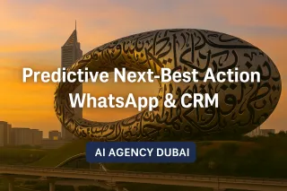 Predictive Next-Best Action (NBA) on WhatsApp & CRM