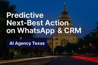 Predictive Next-Best Action (NBA) on WhatsApp & CRM