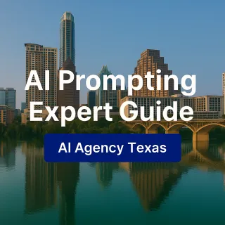 AI Prompting Expert Guide: Keeping Every Message On-Brand (Texas Edition)