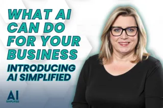 What AI Can Really Do for Your Business | Introducing AI Simplified