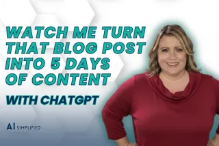 Watch Me Turn That Blog Post Into 5 Days of Social Content with ChatGPT