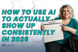 How to Use AI to Actually Show Up Consistently in 2026