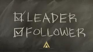 What about this? You want to be a leader, then learn to be the best follower.