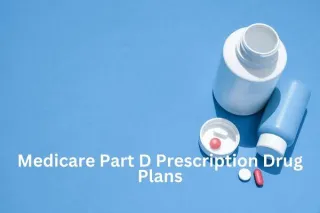 Medicare Part D Prescription Drug Plans: What You Need to Know in Louisiana