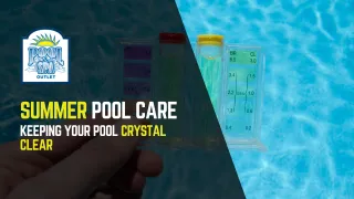 Summer Pool Care: Keeping Your Western PA Pool Crystal Clear
