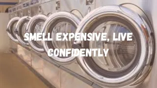 Smell Expensive, Live Confidently: Honest Truths for Moms Who Hate That Laundry Stink