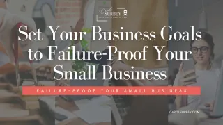 Set Your Business Goals to Failure-Proof Your Small Business