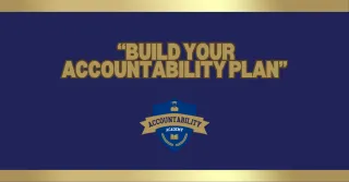 Your Personalized Accountability Plan Starts Here