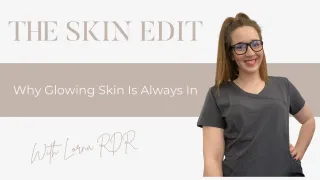 Why Glowing Skin Is Always In