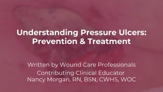 Understanding Pressure Ulcers: Prevention & Treatment