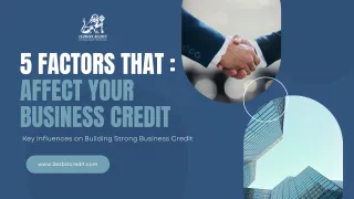 5 Factors That Affect Your Business Credit