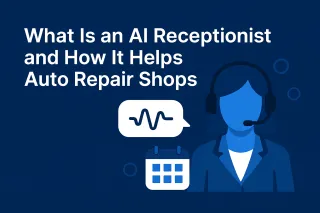 What Is an AI Receptionist and How It Helps Auto Repair Shops