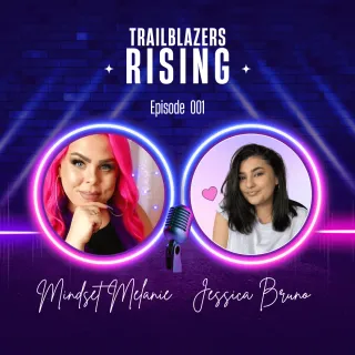 Episode 001: Breaking Social Media Rules for Authentic Business Growth with Jessica Bruno - Trailblazers Rising