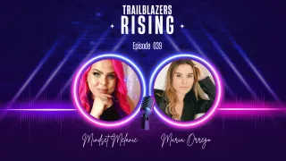 Episode 039: Dismantling Shame and Reclaiming Your Power with Maria Orrego