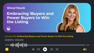 Embracing iBuyers and Power Buyers to Win the Listing