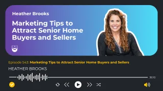 Marketing Tips to Attract Senior Home Buyers and Sellers