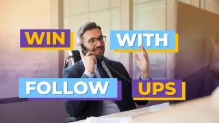 Effective Sales Follow-Up: Strategies for B2B Companies
