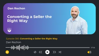 Converting a Seller the Right Way

