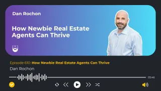 How Newbie Real Estate Agents Can Thrive