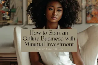 How to Start an Online Business with Minimal Investment