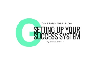 Setting up your success system