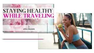 Staying Healthy While Traveling: