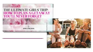 The Ultimate Girls’ Trip: How to Plan a Getaway You’ll Never Forget