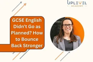 GCSE English Didn’t Go as Planned? How to Bounce Back Stronger