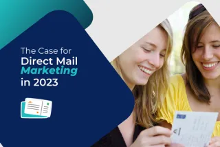 The Case for Direct Mail Marketing in 2023