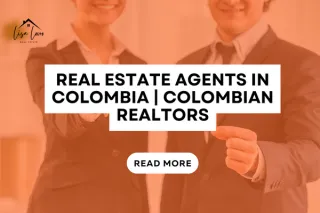 Real Estate Agents in Colombia | Colombian Realtors