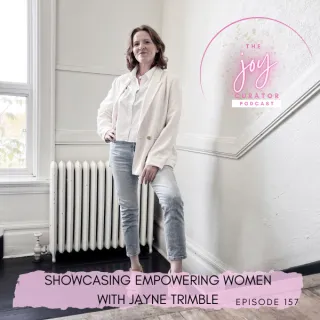 Episode 157 - Showcasing Empowering Women with Jayne Trimble
