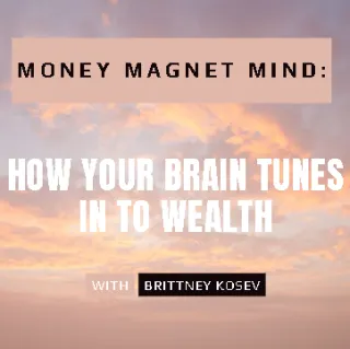 Money Magnet Mindset: Harnessing Your Reticular Activating System to Spot (and Seize) Wealth
