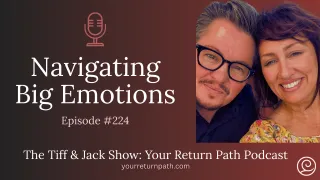 224 - Navigating Big Emotions