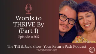 205 - Words to THRIVE By (Part 1)