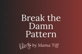 Break the Damn Pattern