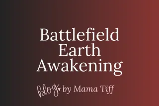 BATTLEFIELD EARTH: Spiritual Truth in a World Unraveling