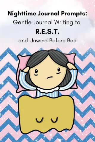Nighttime Journal Prompts: Gentle Journal Writing to R.E.S.T. and Unwind Before Bed