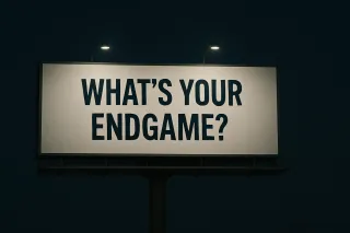 Part 1: What's Your Business Endgame? Designing Your Exit Strategy for Maximum Reward